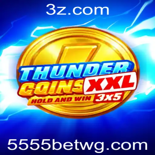 Descubra o Fascinante Universo de ThunderCoinsXxl e 5555bet Cassino